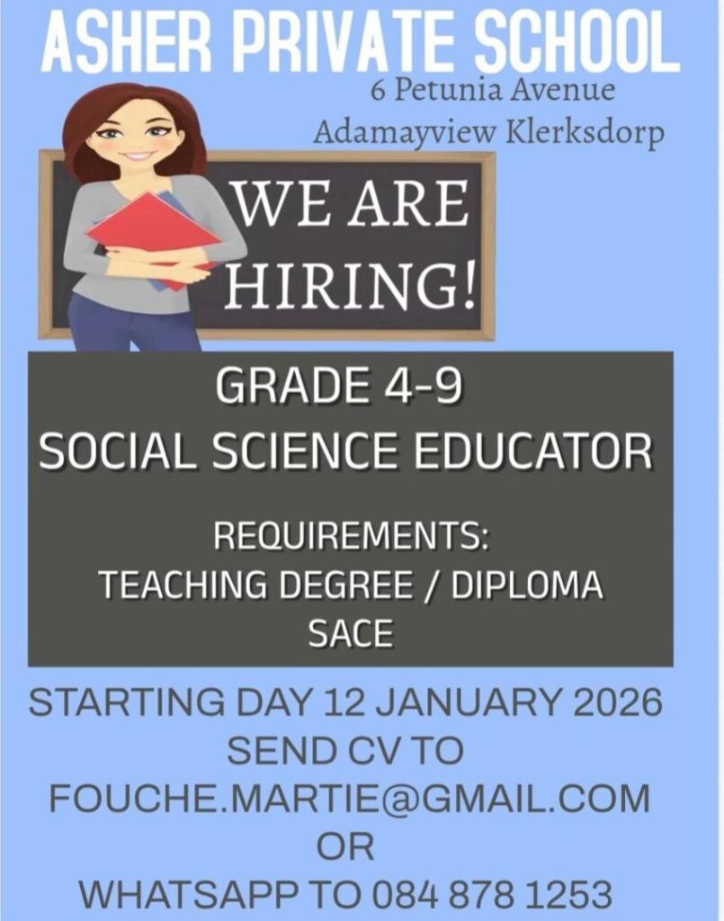 Grade 4–9 Social Science Educator Klerksdorp vacancy
