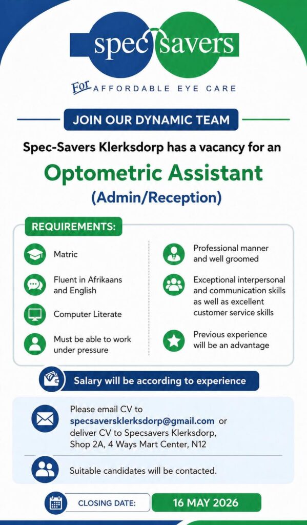 Optometric Assistant (Admin/Reception) - Klerksdorp vacancy