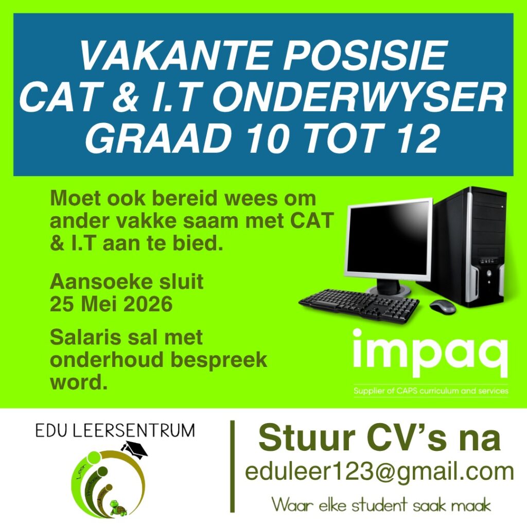 CAT and IT Teacher (Grades 10-12) - Klerksdorp vacancy